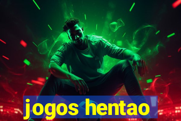 jogos hentao